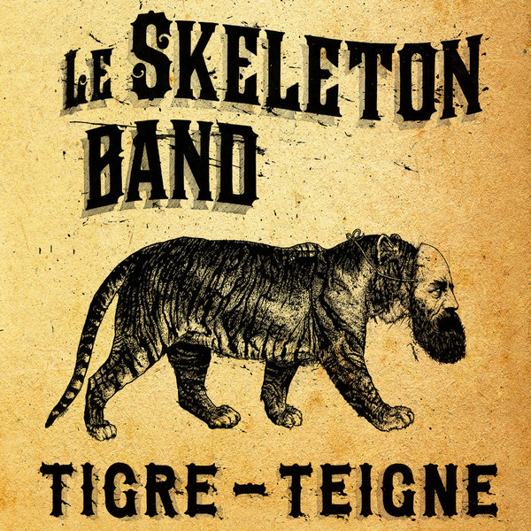Le Skeleton Band - Tigre-Teigne | Head Records (HR043)
