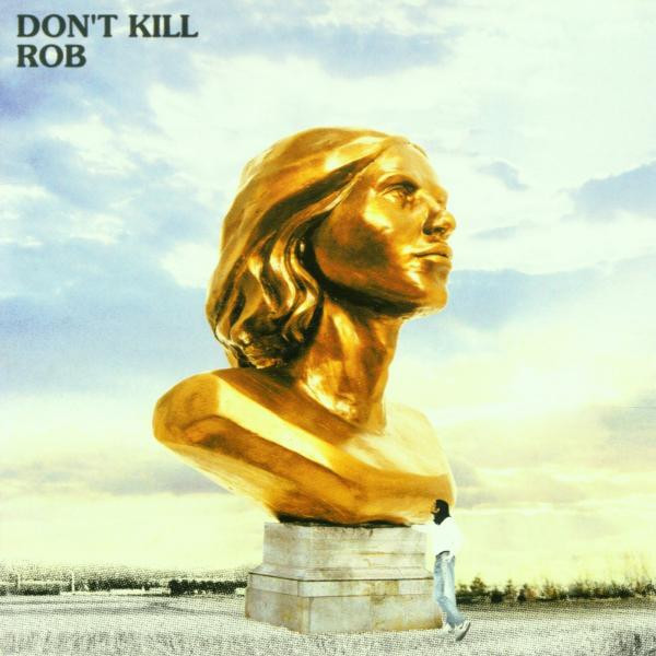 Rob - Don't Kill | Source (7243 8 49861 1 7) - main