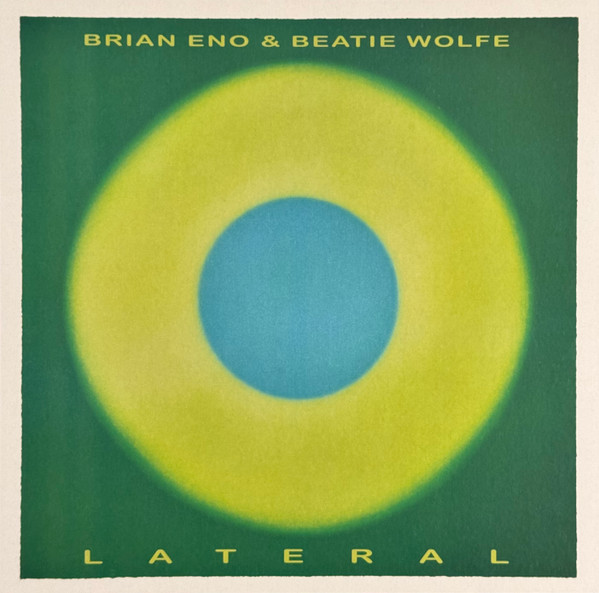 Brian Eno & Beatie Wolfe - Lateral | Verve Records (00602478081651) - main Brian Eno & Beatie Wolfe - Lateral | Verve Records (00602478081651) - main