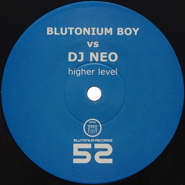 DJ Session One Presents Blutonium Boy Vs. DJ Neo - Higher Level | Blutonium Records (BLU-052) - 3