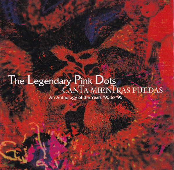 The Legendary Pink Dots - Canta Mientras Puedas | Play It Again Sam Records (BIAS 325 CD) - main