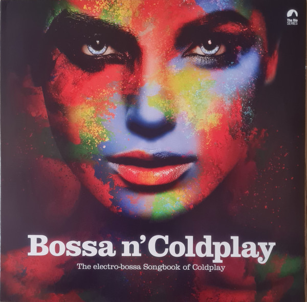 Bossa N' Coldplay - The Electro-Bossa Songbook Of Coldplay | Music Brokers (VYN094) - main