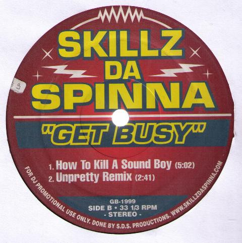 Skillz Da Spinna - Get Busy | Skillz Da Spinna (GB-1999) - 3 Skillz Da Spinna - Get Busy | Skillz Da Spinna (GB-1999) - 3