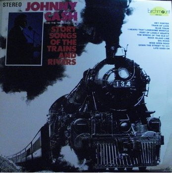 Johnny Cash & The Tennessee Two - Story Songs Of The Trains And Rivers | Birchmount (BM 632)