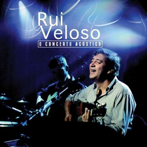Rui Veloso - O Concerto Acústico | EMI (7243 5 95948 2 8)