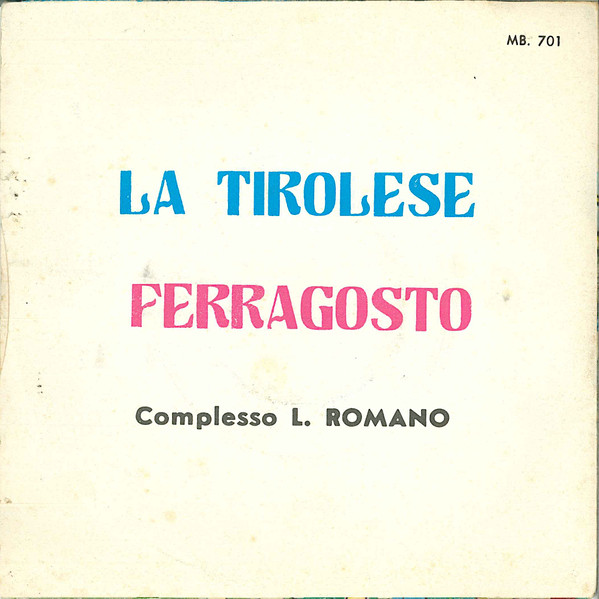 Complesso L. Romano - La Tirolese / Ferragosto | Discofolk (MB. 701) - 2