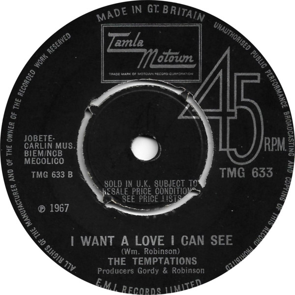 The Temptations - (Loneliness Made Me Realize) It's You That I Need / I Want A Love I Can See | Tamla Motown (TMG 633) - 2 The Temptations - (Loneliness Made Me Realize) It's You That I Need / I Want A Love I Can See | Tamla Motown (TMG 633) - 2