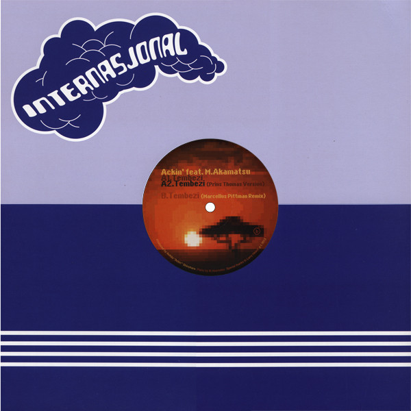 Ackin' Featuring M.Akamatsu - Tembezi | Internasjonal (INT024)