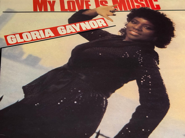 Gloria Gaynor - My Love Is Music / If I Need You | Carrere (528603) - main