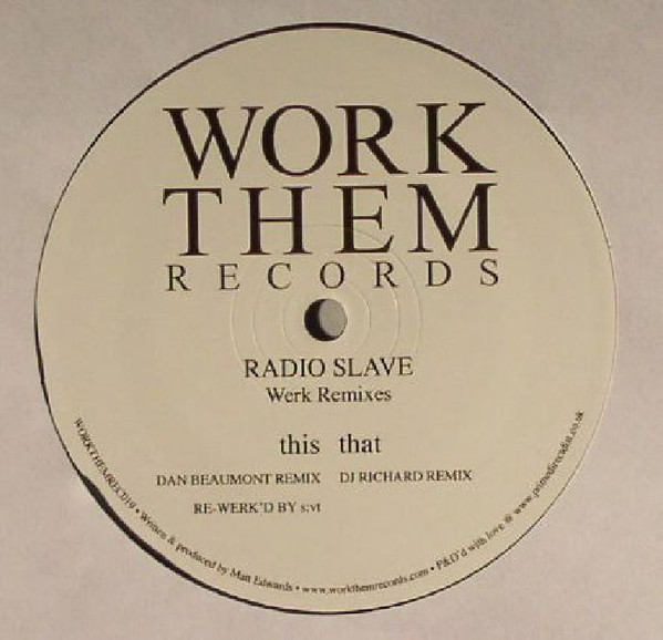 Radio Slave - Werk Remixes | Work Them Records (WORKTHEMRECORDS019)