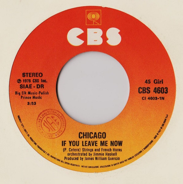 Chicago - If You Leave Me Now / Together Again | CBS (CBS 4603) - 3