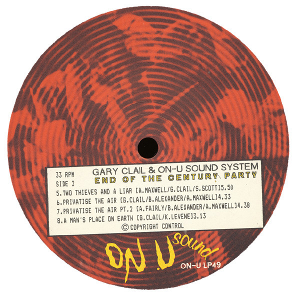 Gary Clail & On-U Sound System - End Of The Century Party | On-U Sound (ON-U LP49) - 4 Gary Clail & On-U Sound System - End Of The Century Party | On-U Sound (ON-U LP49) - 4