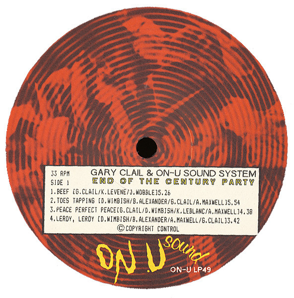 Gary Clail & On-U Sound System - End Of The Century Party | On-U Sound (ON-U LP49) - 3 Gary Clail & On-U Sound System - End Of The Century Party | On-U Sound (ON-U LP49) - 3