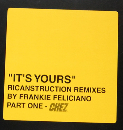 Jon Cutler Feat. E-Man - It's Yours (Frankie Feliciano Remixes Pt. 1) | Chez Music (CHEZ-021)