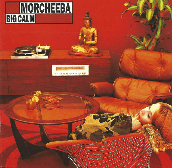 Morcheeba - Big Calm | Indochina (ZEN017CD) - main