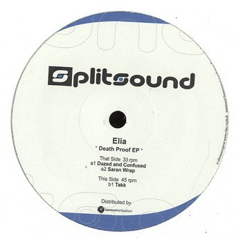 Elia - Death Proof EP | Splitsound Records (SPLIT005)