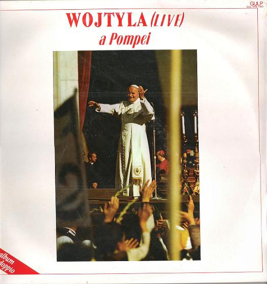 Karol Wojtyła - Wojtyla A Pompei (Live) | Gulp! (GUL 1179/1180)