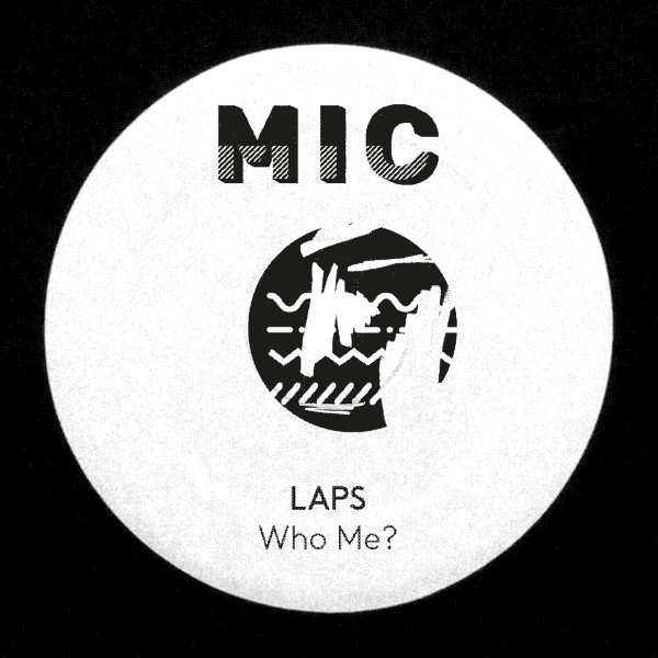 LAPS - Who Me? | MIC (MIC002) - 3