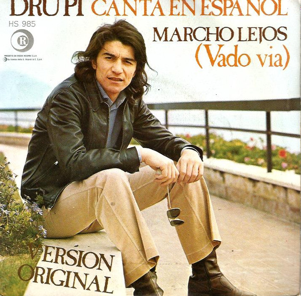 Drupi - Canta En Español Marcho Lejos = Vado Via | Ricordi (HS 985) - main