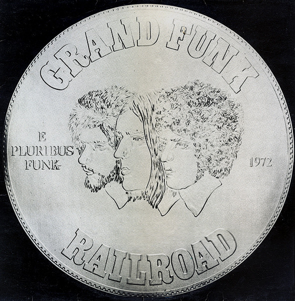Grand Funk Railroad - E Pluribus Funk | Capitol Records (062-1810111) - main