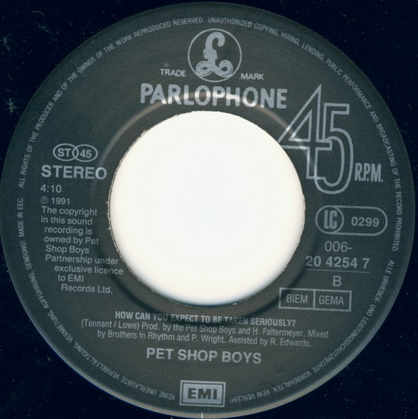 Pet Shop Boys - Where The Streets Have No Name (I Can't Take My Eyes Off You) / How Can You Expect To Be Taken Seriously? | Parlophone (006 20 4254 7) - 4