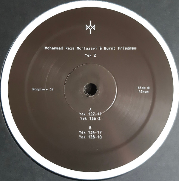 Mohammad Reza Mortazavi & Bernd Friedmann - YEK 2 | Nonplace (Nonplace 52) - 4