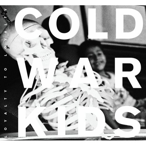 Cold War Kids - Loyalty To Loyalty | Cooperative Music (VVR1051748) - main