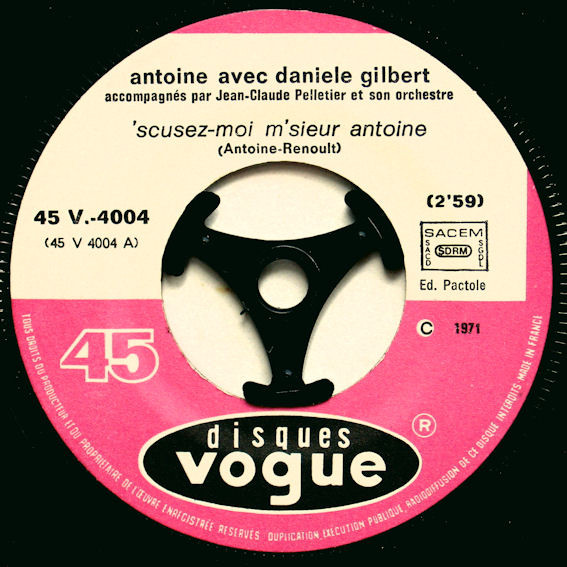 Antoine Avec Danièle Gilbert - Un An En Amazonie (Hot Love) / 'Scusez-moi M'sieur Antoine | Disques Vogue (45. V. 4004) - 3