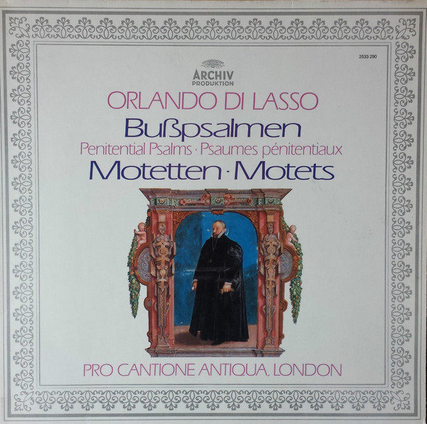 Roland de Lassus - Pro Cantione Antiqua - Bußpsalmen / Motetten | Archiv Produktion (2533 290)