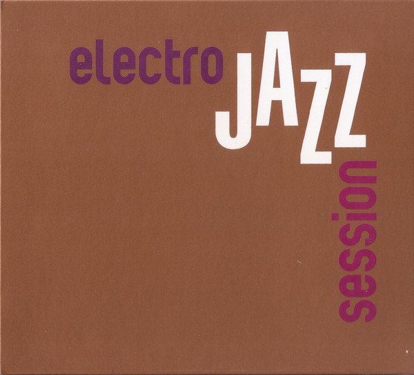 Various - Electro Jazz Session | Wagram Music (3080112) - 3 Various - Electro Jazz Session | Wagram Music (3080112) - 3