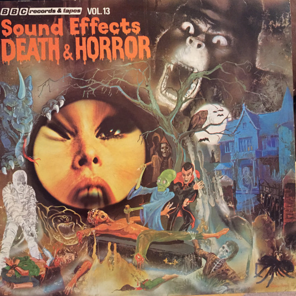 Mike Harding - Sound Effects No.13 - Death And Horror | BBC Records And Tapes (REC 269)