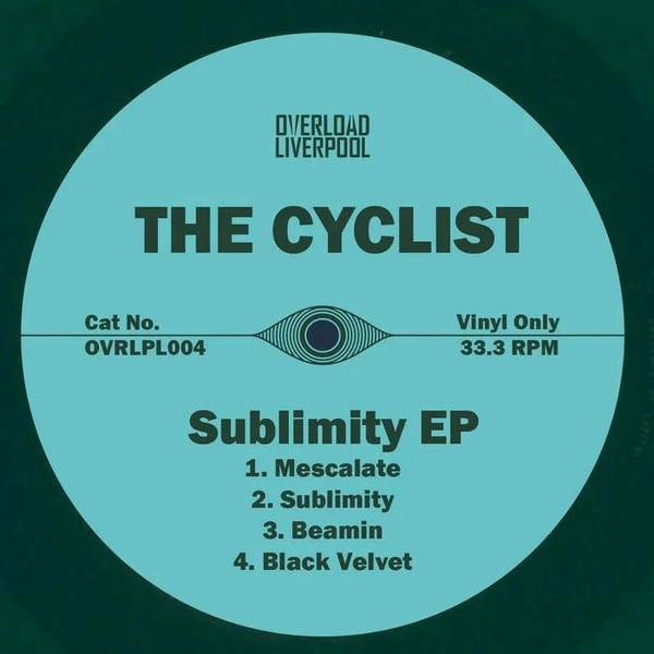 The Cyclist - Sublimity | Overload Liverpool (OVRLP004) - main The Cyclist - Sublimity | Overload Liverpool (OVRLP004) - main