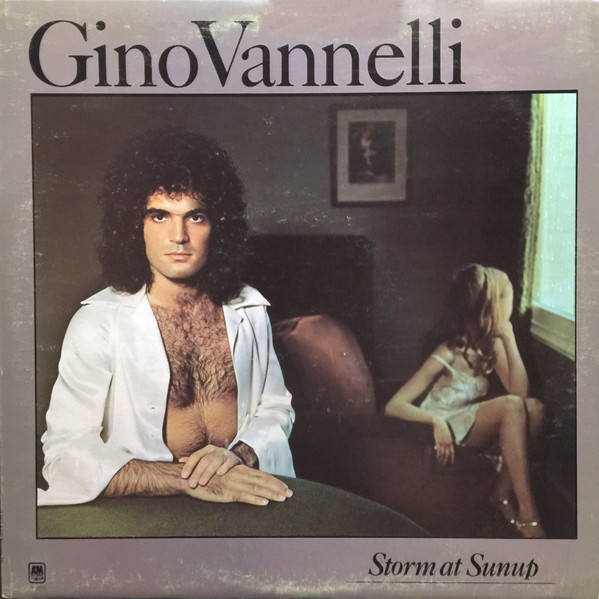 Gino Vannelli - Storm At Sunup | A&M Records (SP-4533)