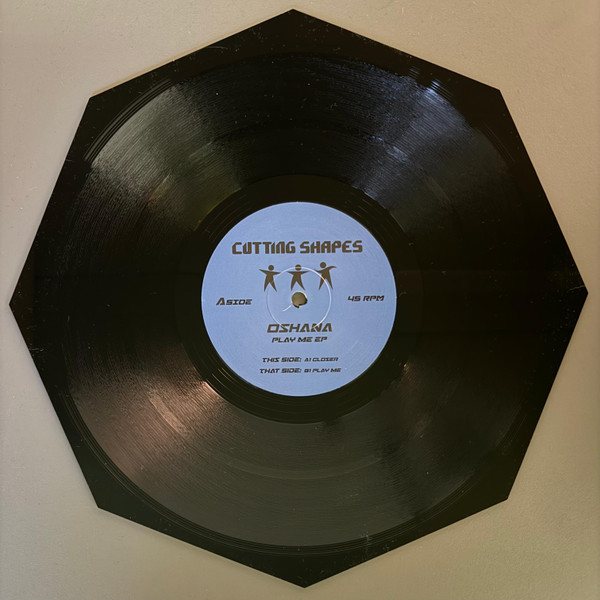 Oshana - Play Me EP | Cutting Shapes (CS002)