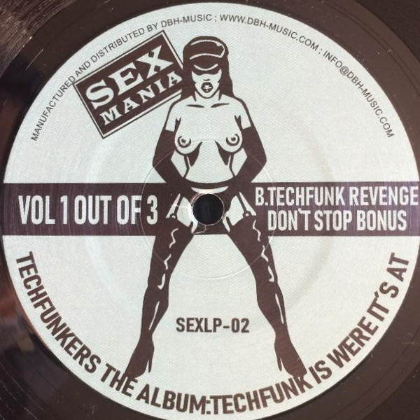 Techfunkers - Techfunkers The Album:Techfunk Is Where It's At (Vol 1 Out Of 3) | Sex Mania (SEXLP-02) - 2