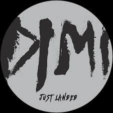 DIMI - Just Landed | Dimi (Dimi 001)