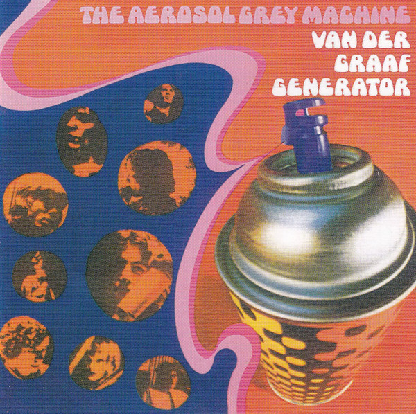 Van Der Graaf Generator - The Aerosol Grey Machine | Fie! Records (FIE 9116) - main