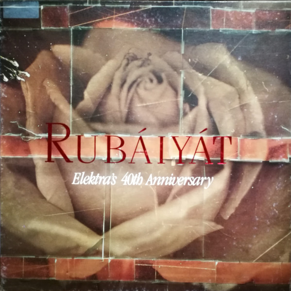 Various - Rubáiyát (Elektra's 40th Anniversary) | Elektra (7559-60940-1)