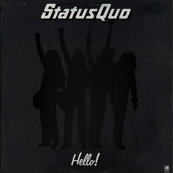 Status Quo - Hello! | A&M Records (SP-4408) - main