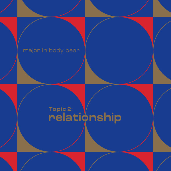 Major In Body Bear - Topic 2: Relationship | Specific (SPCFC061_2022)