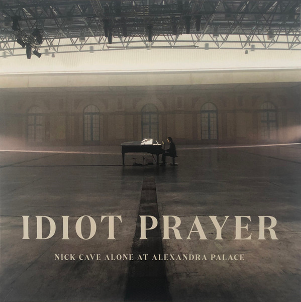Nick Cave - Idiot Prayer (Nick Cave Alone At Alexandra Palace) | Bad Seed Ltd. (BS019LP) - main Nick Cave - Idiot Prayer (Nick Cave Alone At Alexandra Palace) | Bad Seed Ltd. (BS019LP) - main