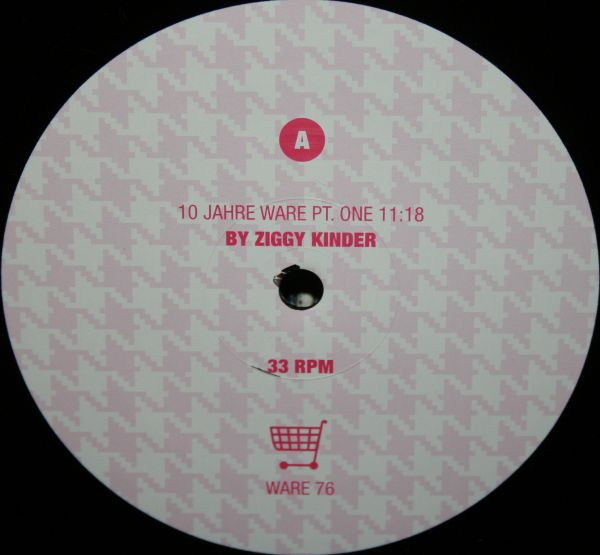 Ziggy Kinder / Mathias Schaffhäuser - 10 Jahre Ware | Ware (WARE 76) - 2