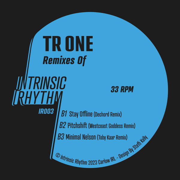 Tr One - Remixes Of | Intrinsic Rhythm (IR003) - 2 Tr One - Remixes Of | Intrinsic Rhythm (IR003) - 2