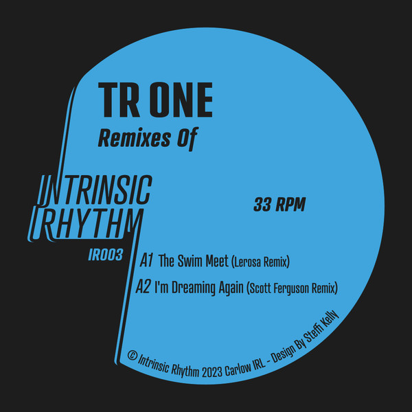 Tr One - Remixes Of | Intrinsic Rhythm (IR003)