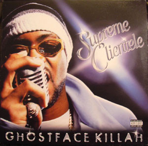 Ghostface Killah - Supreme Clientele | Epic (EPC 491955 1)