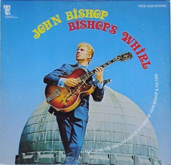 John Bishop - Bishop's Whirl | Tangerine Records (TRCS-1508) - main John Bishop - Bishop's Whirl | Tangerine Records (TRCS-1508) - main