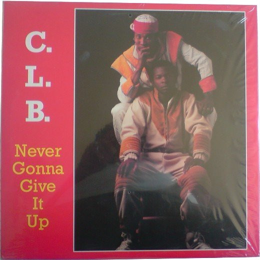 C.L.B. - Never Gonna Give It Up | Tusk Music (BKH 6003) - main