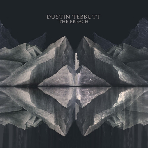 Dustin Tebbutt - The Breach | Narvik Records (ELEVENV113) - main