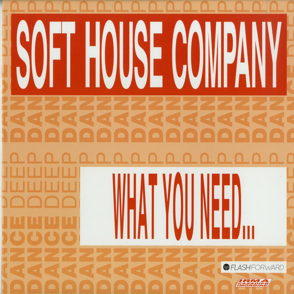 Soft House Company - What You Need... | Flash Forward (FFOR 013)