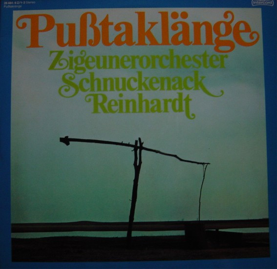 Zigeunerorchester Schnuckenack Reinhardt - Pußtaklänge | Intercord (26 484-6 Z/1-2)